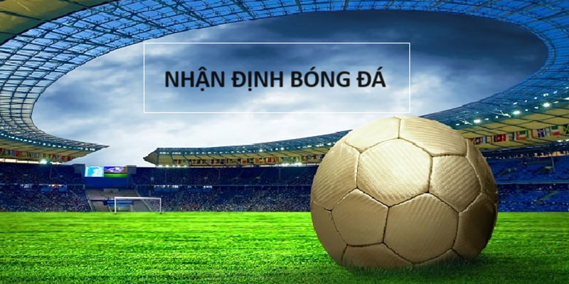 Nhận định soi kèo bóng đá 